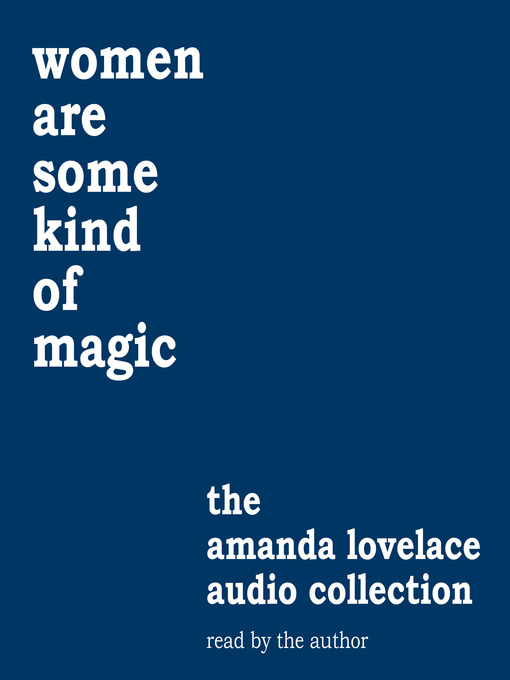 Title details for Women are Some Kind of Magic by Amanda Lovelace - Wait list